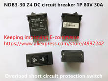 Interruptor de 100% NDB3-30 Z4, interruptor de protección contra cortocircuitos, sobrecarga, 1P, 80V, 30A, nuevo, Original 2024 - compra barato