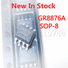 5PCS/LOT  GR8876A GR8876AKG GR8876 SOP-8 power driver chip In Stock NEW original IC 2024 - buy cheap