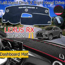 For Lexus RX 2004~2020 RX300 RX330 RX350 RX270 RX200t RX450h Anti-Slip Mat Dashboard Cover Pad Sunshade Dashmat Accessories 2024 - buy cheap