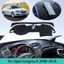 Приборная панель автомобиля для Opel Insignia A 2008 ~ 2016 Авто Противоскользящий солнцезащитный светильник Избегайте покрытия приборной панели 2009 2010 2011 2012 2013 2012014 2024 - купить недорого