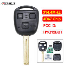 3 Button Remote Smart Car Key Fob 314.4Mhz 4D67 Chip Uncut Blade for Lexus ES330 LS430 SC430 FCC ID: HYQ12BBT, 1511A-12BBT 2024 - buy cheap