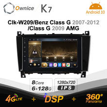 K7 Ownice 6G+128G Android 10.0 Car Radio For CLK-W209 Benz Class G 2007-2012 Multimedia Video 4G LTE GPS Navi 360 BT 5.0 Carplay 2024 - buy cheap
