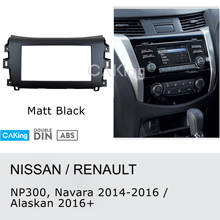 Car Fascia Radio Panel for Renault Alaskan 2016+;Nissan NP300,Navara,Frontier 2014-2016 (Black) Dash kit Install Adapter Plate 2024 - buy cheap