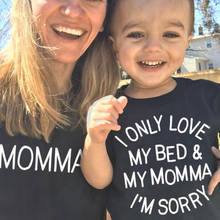 Футболки для мамы и малыша, 1 шт., с надписью «Я люблю только свою кровать и свою маму», извините, мама и я, футболки в тон 2024 - купить недорого