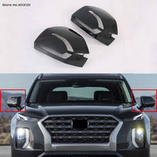 Car rear view Rearview Side glass Mirror Cover trim frame Side Mirror Caps Cover For Hyundai Palisade 2020 2021 2022 Accessories 2024 - buy cheap