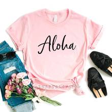 Женские футболки с принтом Aloha, невыцветающая Повседневная забавная футболка премиум-класса для женщин, женские футболки, топ с графическим принтом, футболка на заказ 2024 - купить недорого