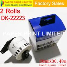 2 Rolls Compatible DK-22223 Label 50mm*30.48M Continuous Compatible Brother Printer QL-570 QL-700 All Come With Plastic Holder 2024 - buy cheap