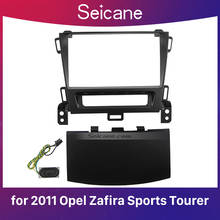Автомобильная магнитола Seicane, 2Din, черная, для Opel Zafira 2011, Sports Tourer, Dash CD, комплект установки, стерео рама панель 2024 - купить недорого