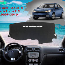 Alfombrilla para salpicadero de coche, accesorio para Ford Focus MK2 MK2.5, 2004 ~ 2010, 2005, 2006, 2007, 2008, 2009 2024 - compra barato