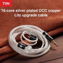 TRN T6 16 Core Earphone Cable Silver Plated Occ Copper Litz /2.5MM/3.5MM With MMCX/2PIN Connector Upgraded Cable For TRN VX V90S 2024 - buy cheap