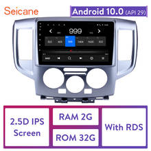 Seicane Android 10.0 RAM 2GB ROM 32GB Car Radio Stereo for 2009 2010 2011 2012 2013 2014-2016 NISSAN NV200 GPS Navi Unit Player 2024 - buy cheap