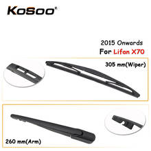 KOSOO Auto Rear Car Wiper Blade For Lifan X70,305mm 2015 Onwards Rear Window Windshield Wiper Blades Arm,Car Accessories Styling 2024 - buy cheap