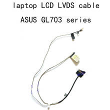 40-контактный LCD FHD LVDS кабель DD0BKNLC100 для Asus ROG GL703 GL703VE GL703GS GE GL703V GL703VM VD DD0BKNLC010 FHD 30P LVDS оригинальный 2024 - купить недорого