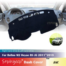 for JAC Refine M2 Heyue RS J6 2011~2019 Anti-Slip Dashboard Cover Protective Pad Car Accessories Sunshade Carpet 2018 2017 2016 2024 - buy cheap