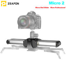 Zeapon Micro 2 рельсовый слайдер для камеры, алюминиевый сплав, легкий, портативный, универсальные варианты установки для DSLR и беззеркальной камеры 2024 - купить недорого