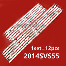 12 PCS LED Backlight strip for UE55J5510 UE55J5200 UE55J5600 UE55J6300 UE55H6350 UE55H6670 2014SVS55 3228 D4GE-550DCA 550DCB-R3 2024 - buy cheap