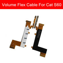 ON/OFF Power & Volume Flex Cable For Cat S60 Power Button Switch Volume Down Up Side Key Flex Ribbon Repair Replacement Parts 2024 - buy cheap