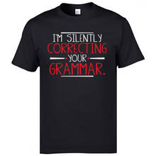 Im Silently Correcting Your Grammar Tops Shirts Round Collar Cotton Men T-Shirt Print Tops T Shirt Retro 2024 - buy cheap