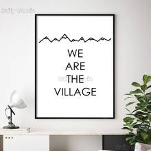 We Are The Village-carteles e impresiones en lienzo para decoración del hogar, imágenes motivadoras para pared, citas inspiradoras, arte 2024 - compra barato