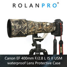 ROLANPRO водонепроницаемый объектив Камуфляжный Плащ дождевик для Canon EF 400 мм F/2,8 L IS II USM защитный чехол для объектива для камеры Canon 2024 - купить недорого