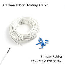 5V 12V 24V 36V 48V 110V 220V 12K 33Ω/m Carbon Fiber Heating Cable Silicone Rubber Heated Wire Warm Floor Water Pipe Roof Sewer 2024 - buy cheap