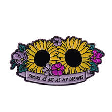 Thighs As Big As My Dreams Enamel Pin Beautiful floral brooch sunflowers pin 2024 - buy cheap
