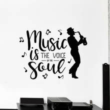 Music is The Voice Of The Soul Vinyl Wall Decal Voice Soul Jazz Music Player Saxophone Stickers Music Bar Wallpaper M269 2024 - buy cheap