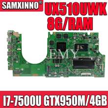 Ux510uw placa-mãe do portátil I7-6500U gtx960/4g 8g/ram para For Asus ux510ux ux510uxk ux510uwk teste mainboard ux510uwk placa-mãe 2024 - compre barato