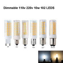 4PCS 110v 220v Dimmable G9 E11 E12 E14 E17 BA15D G4 GY6.35 G8 LED Bulb LED Mini Corn Bulb Crystal Chandelier Lights 10W 102 leds 2024 - buy cheap