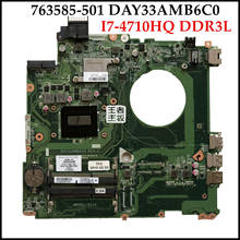 Placa base para portátil HP Envy 15-K, 763585-501, alta calidad, 763585-001, DAY33AMB6C0, I7-4710HQ, DDR3L, 100% probado 2024 - compra barato