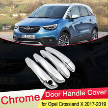 for Opel Vauxhall Crossland X 2017 2018 2019 Luxuriou Chrome Door Handle Cover Trim Car Set Catch Styling Stickers Accessories 2024 - buy cheap