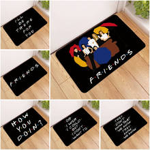 Friends I will be there for you Doormat Door Mat  Entrance Rug Home Carpet Living Room Bathroom Kitchen Floor Mats Anti Slip 2024 - buy cheap