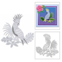 2020 New Animal Parrot Bird Metal Cutting Dies and Leaves Die Cut Scrapbooking For Crafts Greeting Card Making No Stamps Sets 2024 - buy cheap