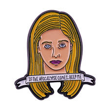 Buffy the queen slayer lapel pin if apocalypse comes she'll save the world 2024 - buy cheap