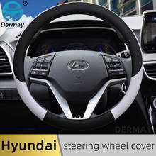for Hyundai Tucson ix35 2004-2020 2016 2019 Car Steering Wheel Cover Leather Anti-slip 100% DERMAY Brand Auto Accessories 2024 - buy cheap