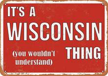 Vintage Metal Tin Sign  It's a Wisconsin Thing  Retro Wall Decor Art 2024 - buy cheap