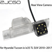 Zjcgo-câmera de estacionamento com visão noturna, para hyundai, tucson, ix35 tl, suv 2010 ~ 2017, à prova d'água e visão traseira 2024 - compre barato