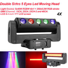 4Pcs/Lot 5x40W RGBW 4in1 250x0.2W RGB strobe Double Sides 5 Eyes LED Moving Head Light DMX512 Stage DJ Lighting Effect Lights 2024 - buy cheap