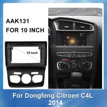 Moldura adaptadora de rádio para painel de instalação, 10 polegadas, para dongfeng citroen c4l 2014, 2 din, som estéreo 2024 - compre barato