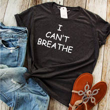 Camiseta "I Can't Breathe" para hombre y mujer, camisa de George Floyd para hombre, Black Lives Matter, Tops de acción de la justicia, camisetas gráficas L 2024 - compra barato