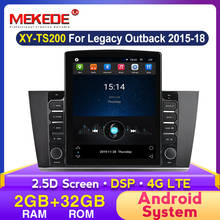 MEKEDE-reproductor Multimedia para Subaru Outback 5 2014 - 2018 Legacy 6 2014-2017, Radio de coche, navegación GPS, Android 4G, LTE, DSP 2024 - compra barato