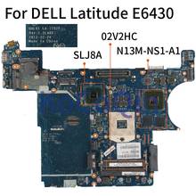 Placa base para portátil DELL Latitude E6430, CN-02V2HC, 02V2HC, QAL81, LA-7782P, SLJ8A, N13M-NS1-A1, DDR3 2024 - compra barato