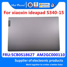 NEW LCD Rear Lid Back LCD Top Cover Gray A shell For Lenovo xiaoxin Ideapad S340-15 S340-15IWL S340-15API 5CB0S18627 AM2GC000110 2024 - buy cheap