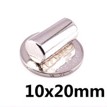 5/10/20pcs  10x20 Super Powerful Strong Magnetic Magnets Thick Permanent Neodymium Magnets 10x20mm Round Magnet 10*20mm 2024 - buy cheap