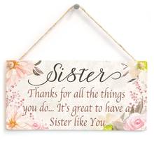 Irmã Meijiafei Obrigado Por todas as coisas que você faz... É ótimo ter uma Irmã como Tu-Sinal Pequeno Presente Para Irmãs 10 "X 5" 2024 - compre barato