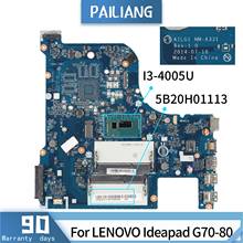 PAILIANG Laptop motherboard For LENOVO Ideapad G70-80 NM-A331 5B20H01113 Mainboard Core I3-4005U TESTED DDR3 2024 - buy cheap