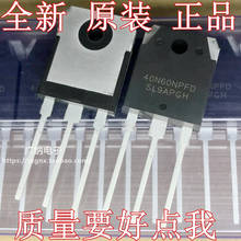 Transistor de tubo 40N60NPFD TO-247 SGT40N60NPFDPN TO-247 600V 40A IGBT, nuevo y original, 10 Uds. 2024 - compra barato