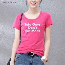 Tofu Guys Don't Eat Meat Letters Print Women Tshirts Cotton Casual t Shirt For Lady Top Tee Hipster Tumblr White tees-33 2024 - buy cheap