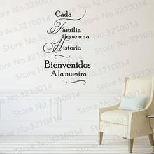 Spanish Home Quotes Wall Decal Cada Familia Tiene Una Historia WELCOME to Ours Vinyl Wall Stickers Home Decor Living Room RU299 2024 - buy cheap