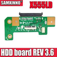 NEW ! X555LD HDD BOARD REV 3.6 For Asus X555LD X555LA X555LJ X555LN X555LF X555LP R556L VM590L Y583LD Y583L HDD Hard Drive Board 2024 - buy cheap